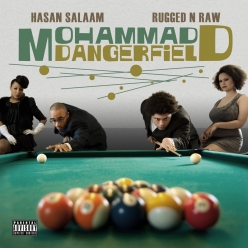 Hasan Salaam & Rugged N Raw - Mohammad Dangerfield